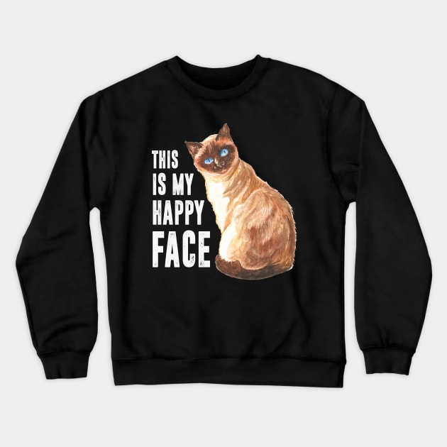 This Is My Happy Face Crewneck Sweatshirt by hadlamcom